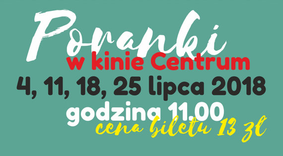 Poranki w kinie „Centrum”