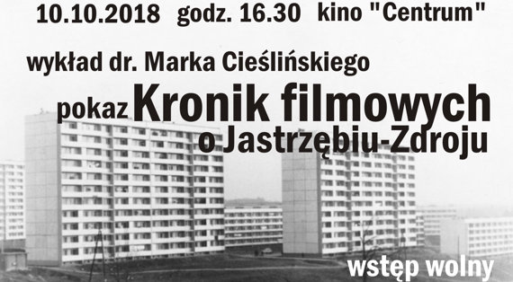 Kroniki filmowe o Jastrzębiu-Zdroju