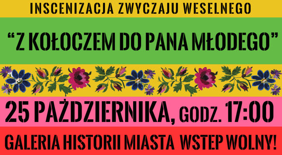 „Z kołoczem do Pana Młodego”