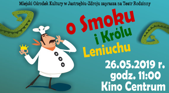 „O Smoku i Królu Leniuchu”