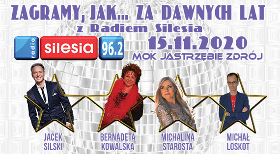 „Zagramy, jak... za dawnym lat z Radiem Silesia”