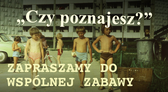 „Czy poznajesz?”
