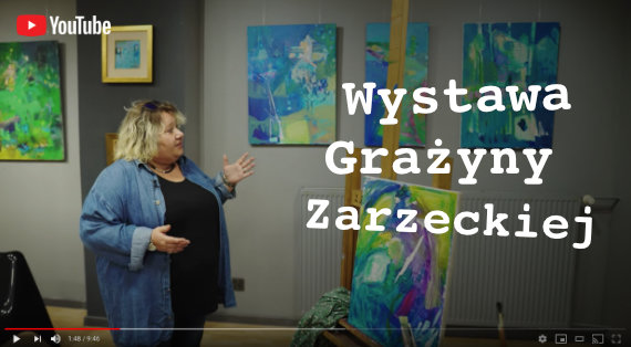 Wystawa Grażyny Zarzeckiej