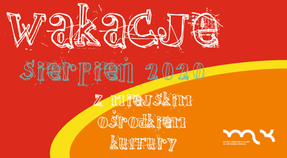 Wakacje 2020 sierpień