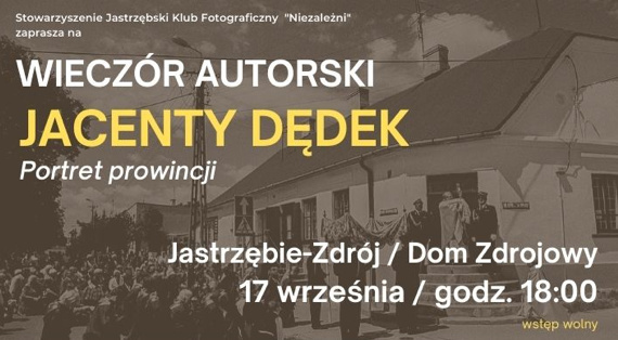 „Poznać prowincje” - Jacenty Dędek