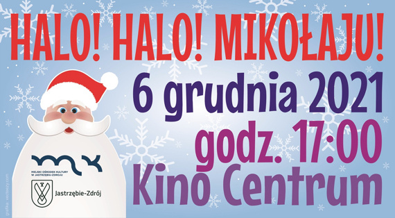 „Halo! Halo! Mikołaju!”