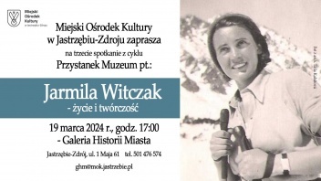 „Jarmila Witczak – życie i twórczość”