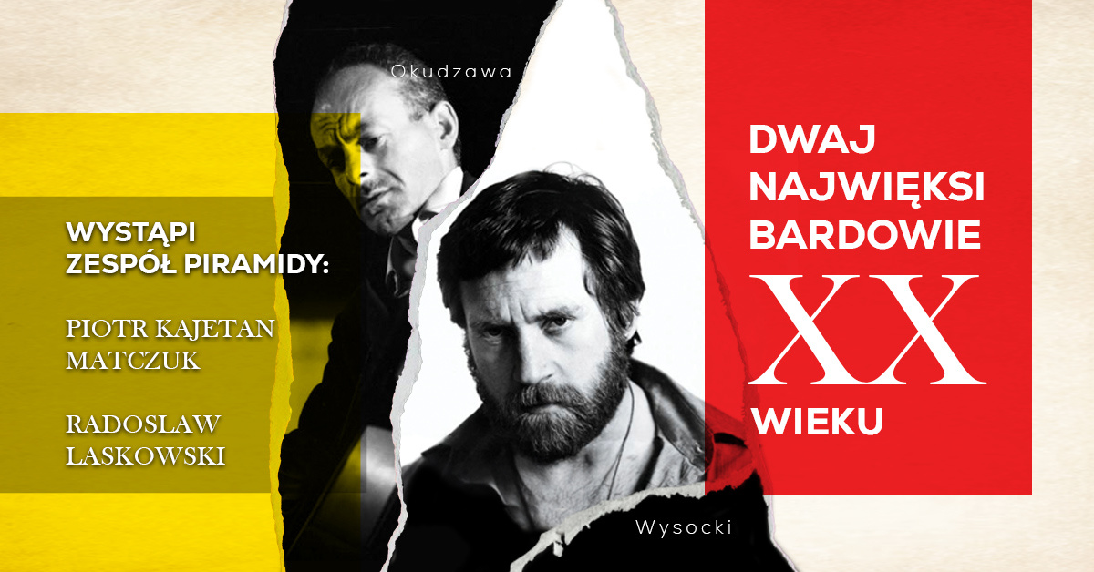 „Dwaj najwięksi bardowie XX wieku” - koncert