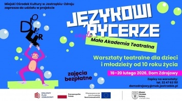 JĘZYKOWI RYCERZE czyli Mała Akademia Teatralna