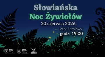 „SŁOWIAŃSKA NOC ŻYWIOŁÓW”