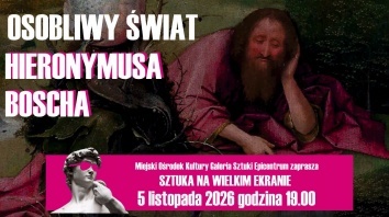 „Osobliwy świat Hieronymusa Boscha”