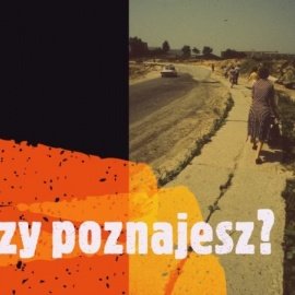 „Czy poznajesz?”