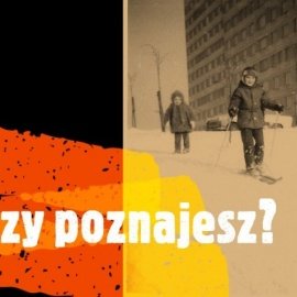 „Czy poznajesz?”