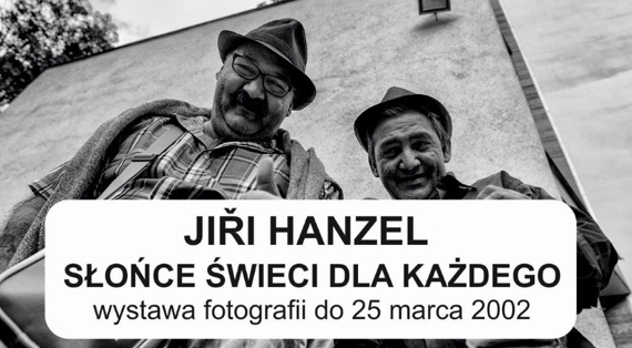 JIŘÍ HANZEL „Słońce świeci dla każdego
