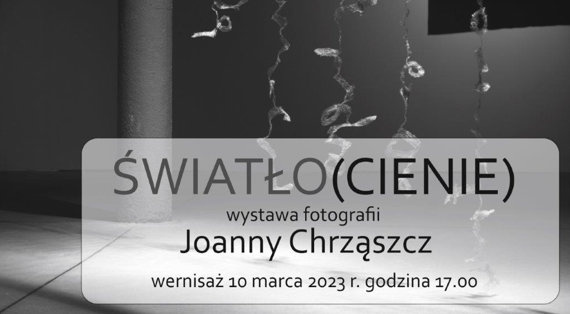 „ŚWIATŁO(CIENIE)”