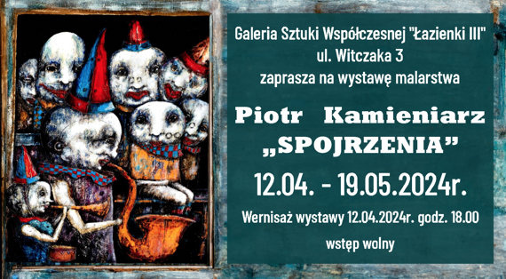 Piotr Kamieniarz „Spojrzenia”