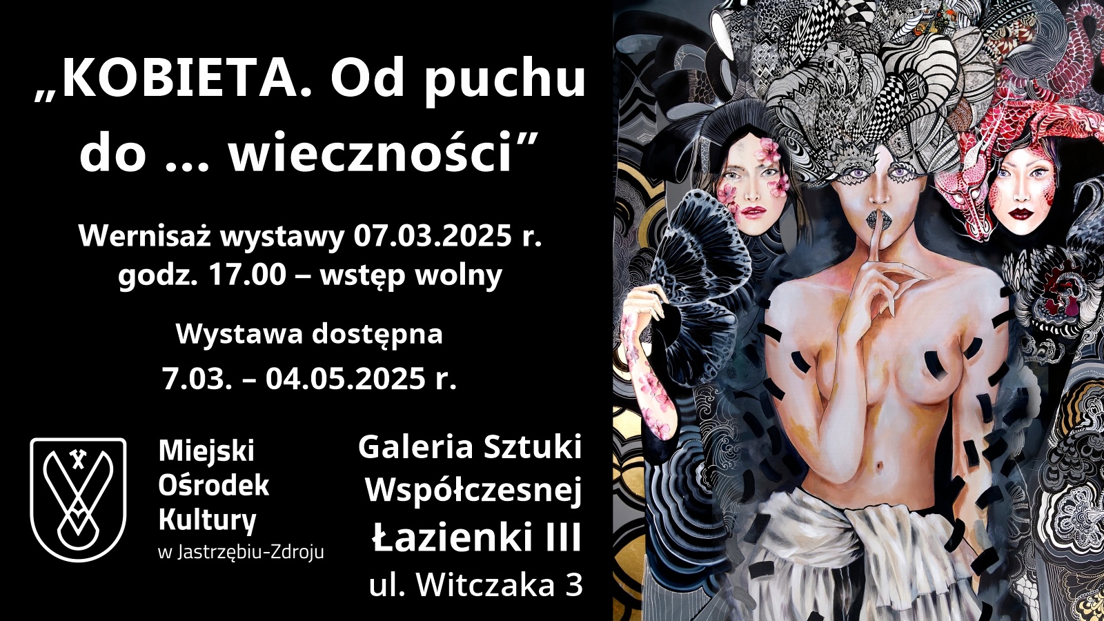 „KOBIETA. Od puchu do ... wieczności”