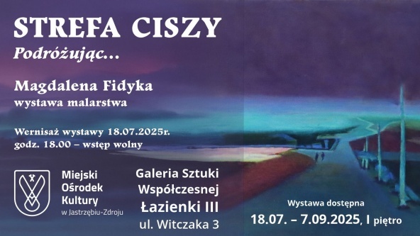 „STREFA CISZY. Podróżując…”