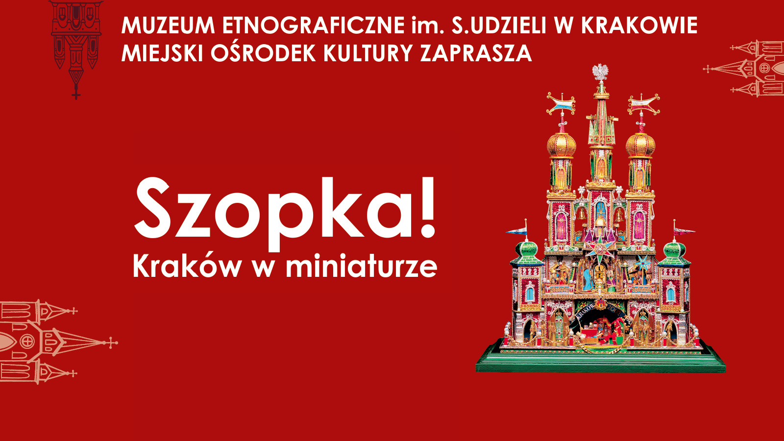 Szopka! Kraków w miniaturze