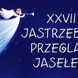 XXVII Jastrzębski Przegląd Jasełek