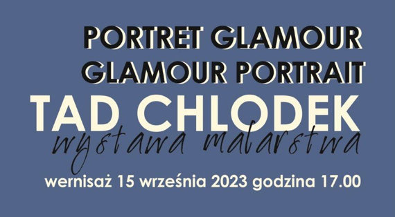 Tad Chlodek - Portret glamour
