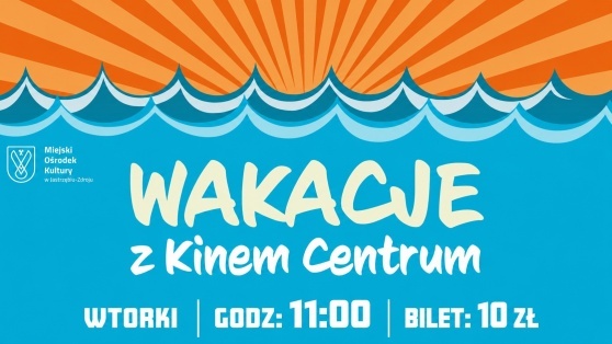 Wakacje z kinem „Centrum” 2026